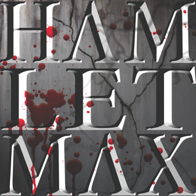 Hamlet Max Hollywood Fringe Festival