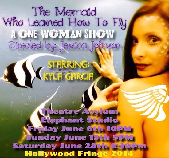 The Mermaid Who Learned How to Fly Hollywood Fringe Festival