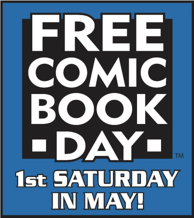 First Saturday in May is FREE Comic Book Day!