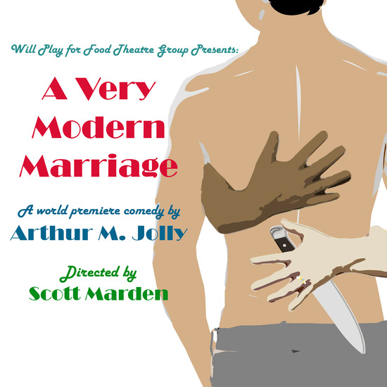 A VERY MODERN MARRIAGE by Arthur M. Jolly at The 2015 Hollywood Fringe Festival
