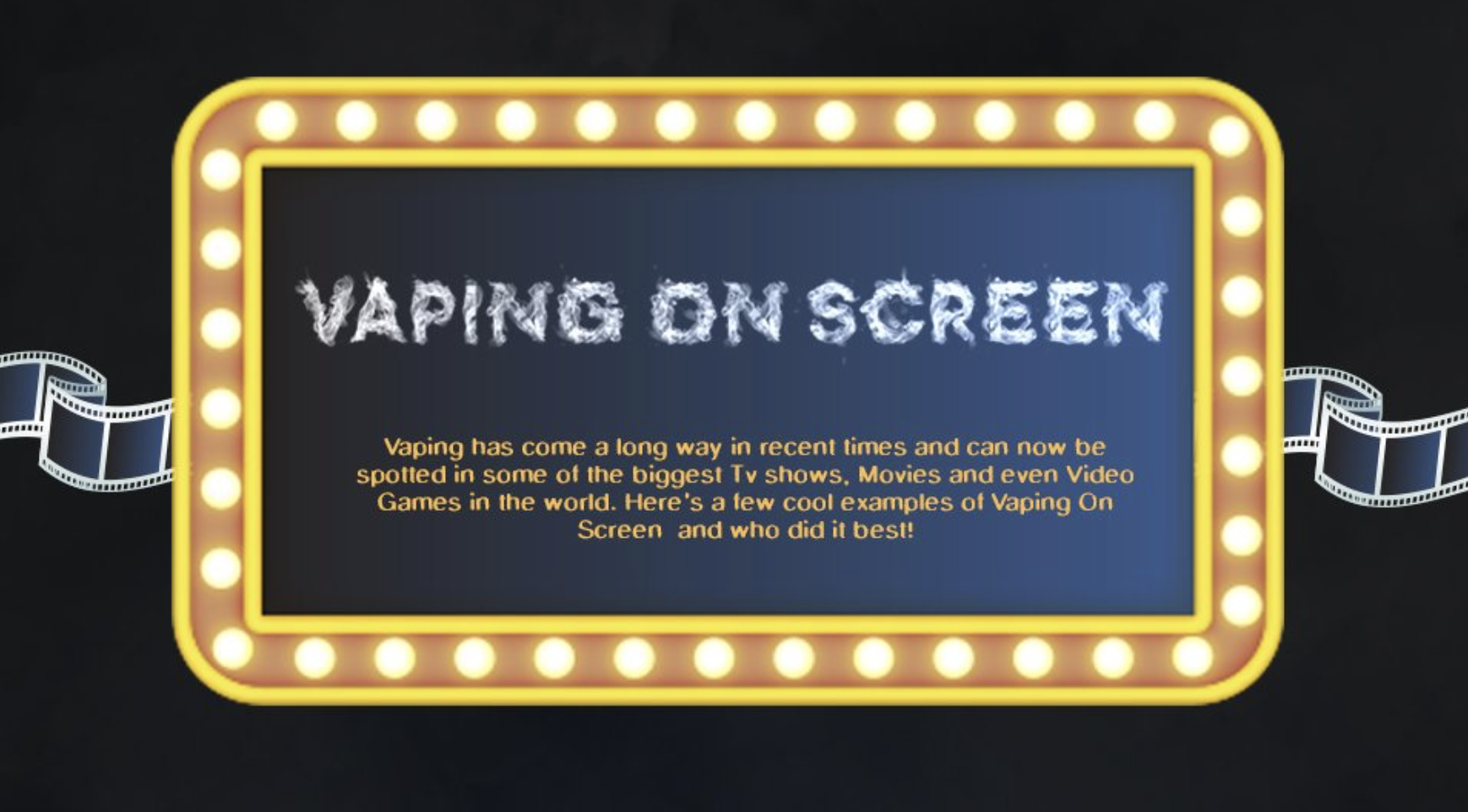 Vaping Has Reached The Silver Screen