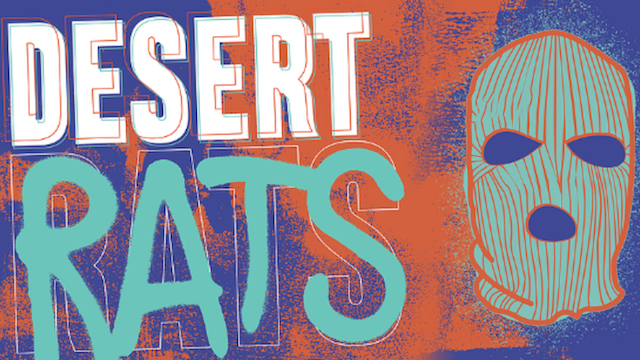 Nate Rufus Edelman’s ‘Desert Rats’:  As Real As It Gets