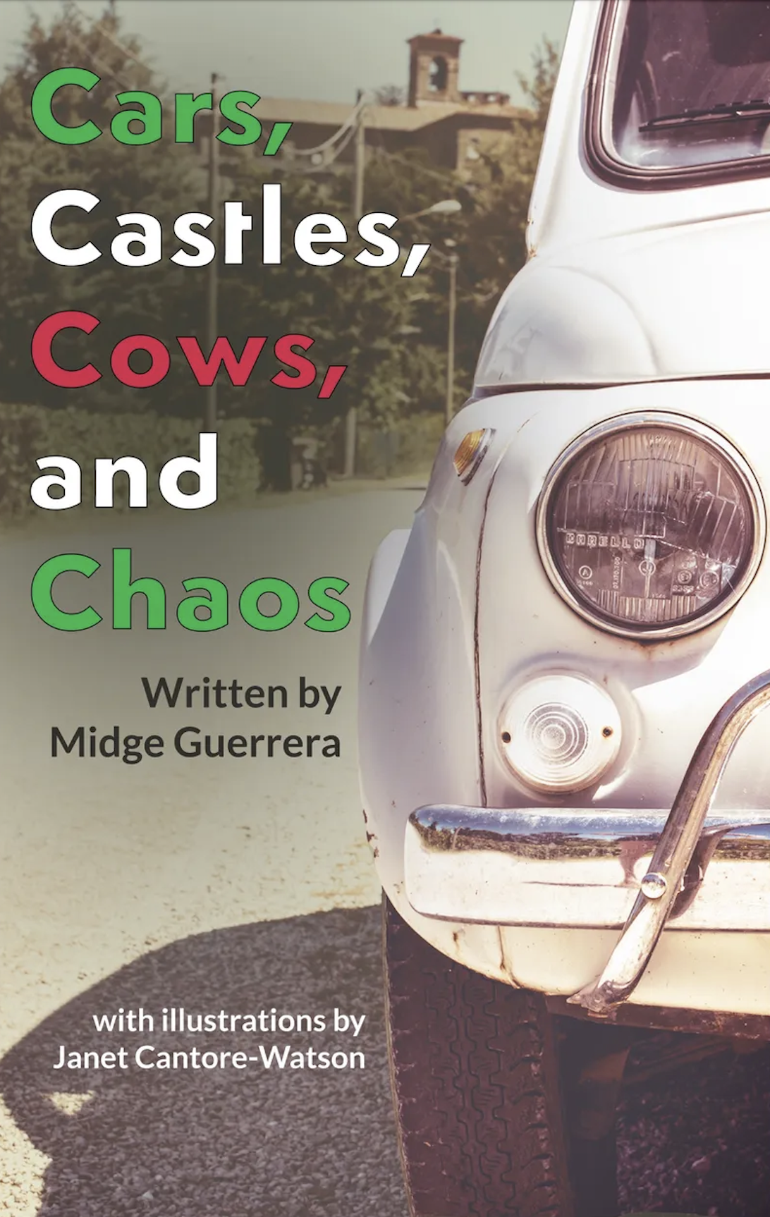 GOTM BOOK REVIEW: CARS, CASTLES, COWS AND CHAOS by Midge Guerrera