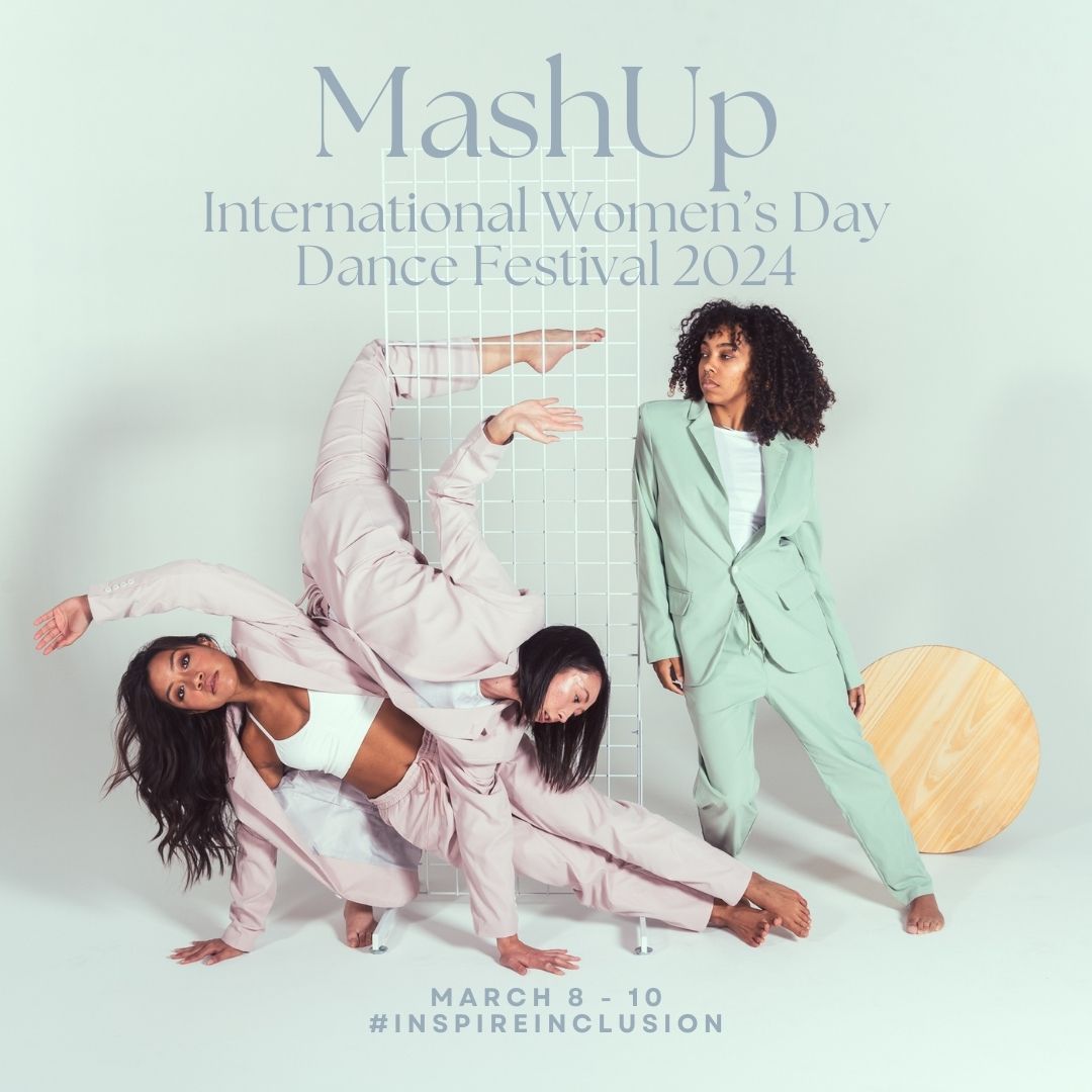 MashUp  International Women’s Day Dance Festival Returns